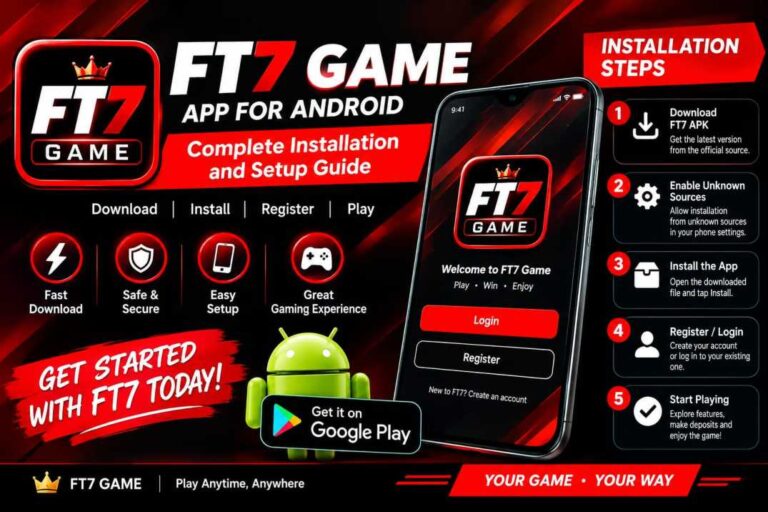 FT7 Game App for Android Installation and Setup Guide